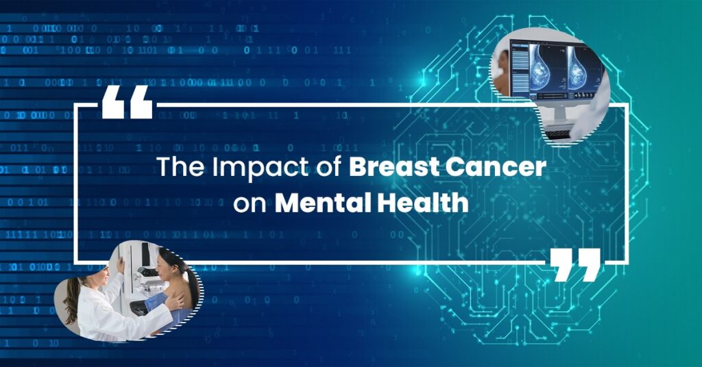 The Impact of Breast Cancer on Mental Health